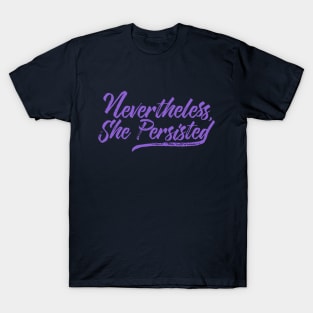 Nevertheless, She Persisted T-Shirt